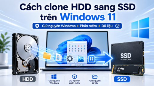 Cách clone HDD sang SSD trên Windows 11 từng bước