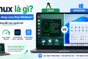 Linux là gì và có nên dùng Linux thay Windows cho người mới